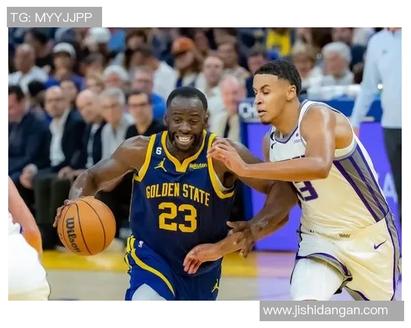 勇士与国王今日360直播精彩对决全程回放与分析